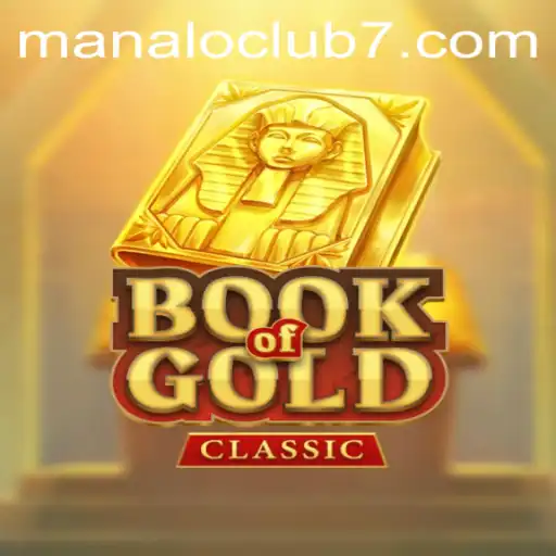 Exploring the Mystical World of BookOfGoldClassic and ManaloClub