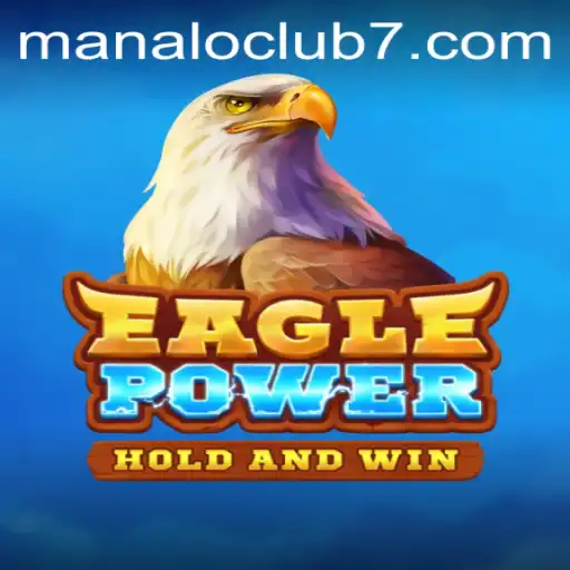 EaglePower: Soaring to Gaming Heights with Manaloclub