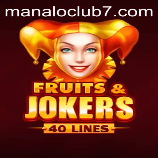 Dive into the Exciting World of FruitsAndJokers40: A Thrilling Adventure with Manaloclub