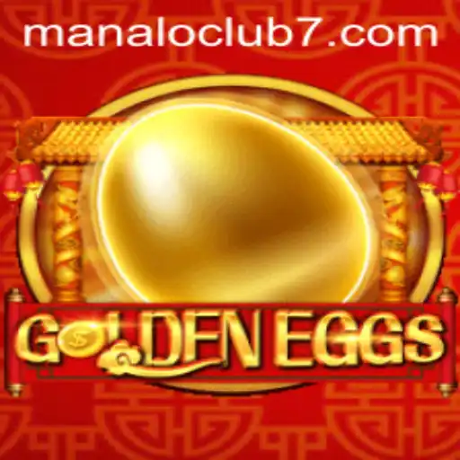 GoldenEggs: A Captivating Adventure in the World of Manaloclub